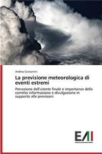 previsione meteorologica di eventi estremi