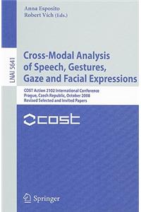 Cross-Modal Analysis of Speech, Gestures, Gaze and Facial Expressions