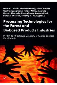 Processing Technologies for the Forest and Biobased Product Industries, 1