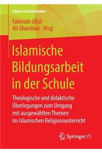 Islamische Bildungsarbeit in der Schule
