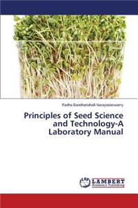 Principles of Seed Science and Technology-A Laboratory Manual