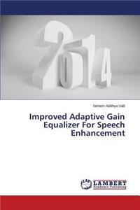 Improved Adaptive Gain Equalizer For Speech Enhancement