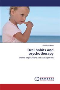 Oral Habits and Psychotherapy