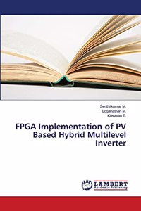FPGA Implementation of PV Based Hybrid Multilevel Inverter