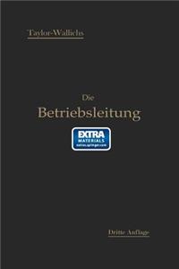 Die Betriebsleitung insbesondere der Werkstätten