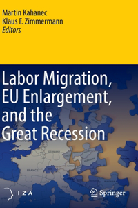 Labor Migration, Eu Enlargement, and the Great Recession