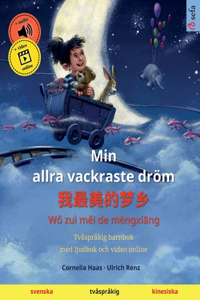 Min allra vackraste dröm - 我最美的梦乡 (svenska - kinesiska)