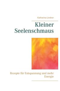 Kleiner Seelenschmaus