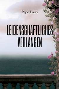 Leidenschaftliches Verlangen