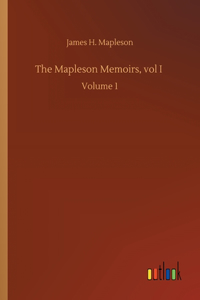 The Mapleson Memoirs, vol I