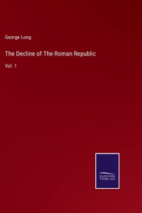 Decline of The Roman Republic