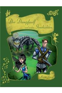 Der Dampfwolf und andere Geschichten