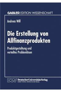 Die Erstellung Von Allfinanzprodukten