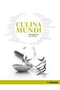 Culina Mundi: With Recipes from 40 Countries