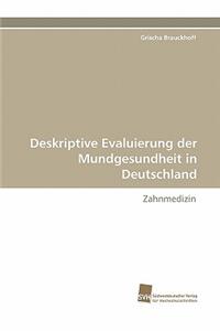 Deskriptive Evaluierung Der Mundgesundheit in Deutschland