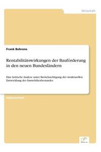 Rentabilitätswirkungen der Bauförderung in den neuen Bundesländern