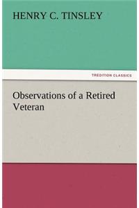 Observations of a Retired Veteran