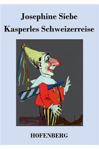 Kasperles Schweizerreise