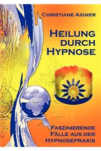 Heilung durch Hypnose