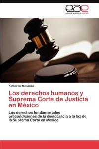 derechos humanos y Suprema Corte de Justicia en México