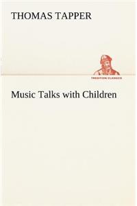 Music Talks with Children