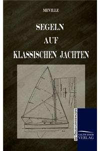 Segeln Auf Klassischen Jachten