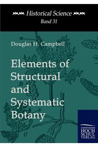 Elements of Structural and Systematic Botany