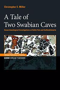 A Tale of Two Swabian Caves