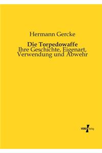 Die Torpedowaffe