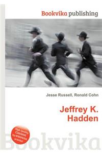 Jeffrey K. Hadden