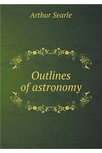 Outlines of astronomy