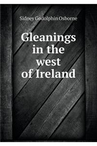 Gleanings in the West of Ireland