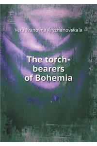 The torch-bearers of Bohemia