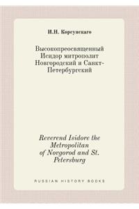 Reverend Isidore the Metropolitan of Novgorod and St. Petersburg