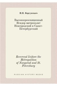 Reverend Isidore the Metropolitan of Novgorod and St. Petersburg