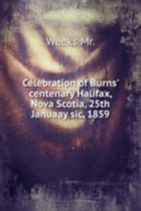 CELEBRATION OF BURNS CENTENARY HALIFAX