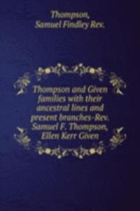THOMPSON AND GIVEN FAMILIES WITH THEIR