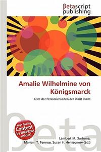 Amalie Wilhelmine Von K Nigsmarck