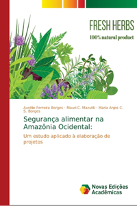 Segurança alimentar na Amazônia Ocidental