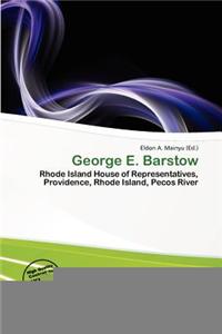 George E. Barstow