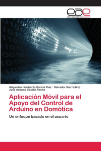 Aplicación Móvil para el Apoyo del Control de Arduino en Domótica