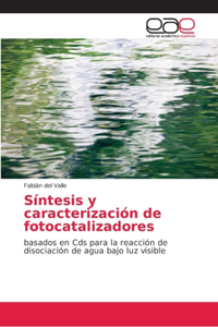 Síntesis y caracterización de fotocatalizadores