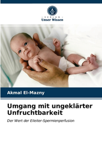 Umgang mit ungeklärter Unfruchtbarkeit