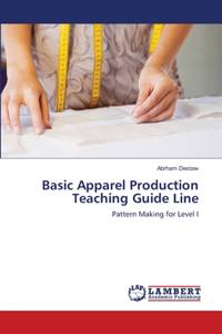 Basic Apparel Production Teaching Guide Line