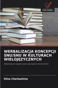 Werbalizacja Koncepcji Snu/Snu W Kulturach WielojĘzycznych