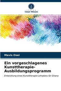 Ein vorgeschlagenes Kunsttherapie-Ausbildungsprogramm