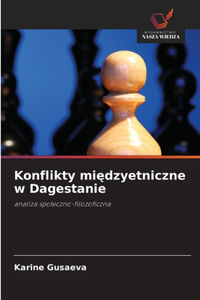 Konflikty międzyetniczne w Dagestanie