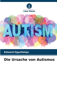 Ursache von Autismus