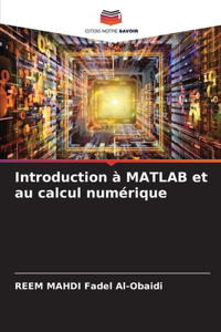 Introduction à MATLAB et au calcul numérique