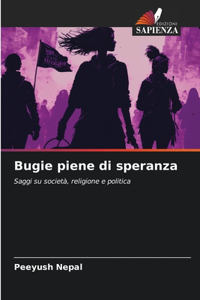 Bugie piene di speranza